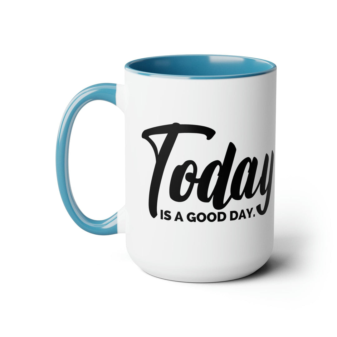 Accent Ceramic Coffee Mug 15oz - Today is a Good Day Black Illustration