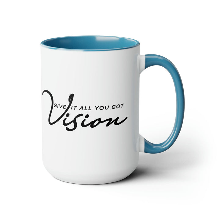 Accent Ceramic Coffee Mug 15oz - Vision - Give it All you Got Black