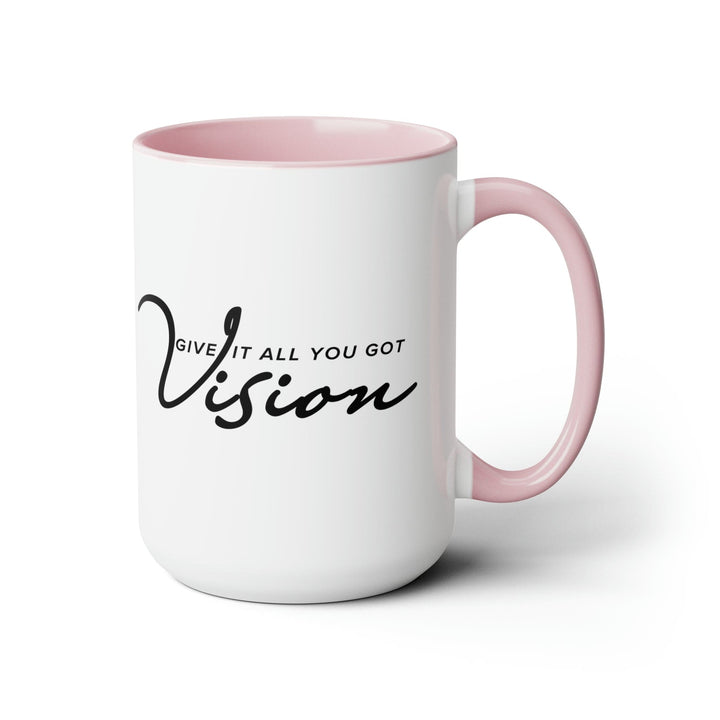 Accent Ceramic Coffee Mug 15oz - Vision - Give it All you Got Black