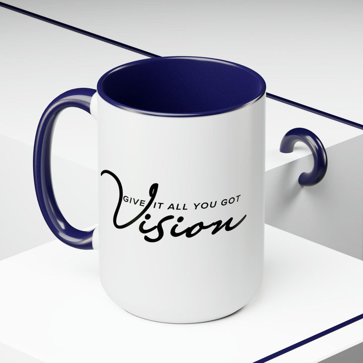 Accent Ceramic Coffee Mug 15oz - Vision - Give it All you Got Black