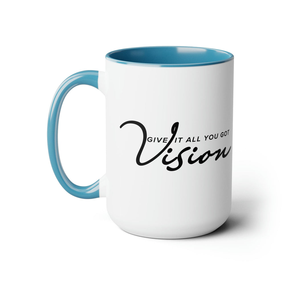 Accent Ceramic Coffee Mug 15oz - Vision - Give it All you Got Black