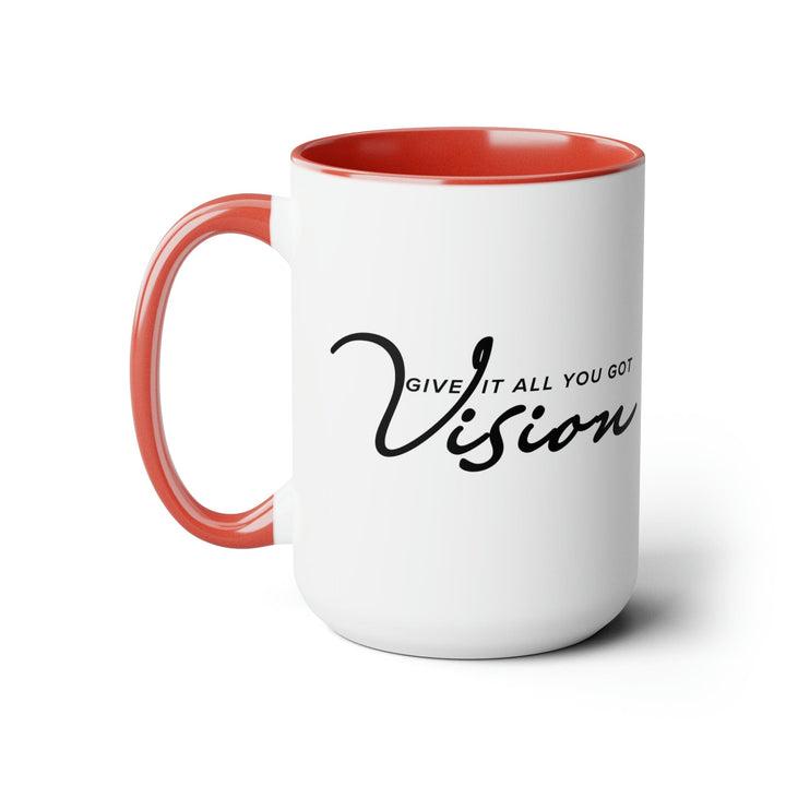 Accent Ceramic Coffee Mug 15oz - Vision - Give it All you Got Black