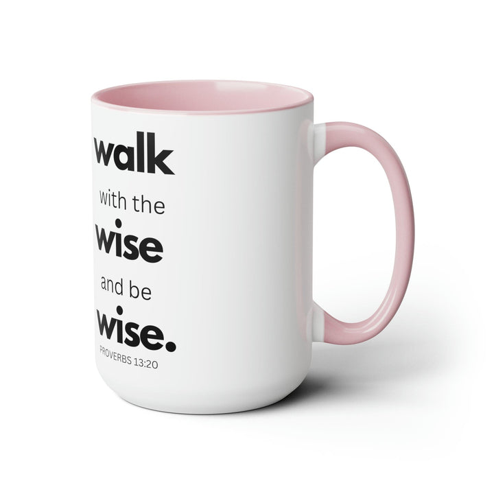 Accent Ceramic Coffee Mug 15oz - Walk With The Wise And Be Wise Black