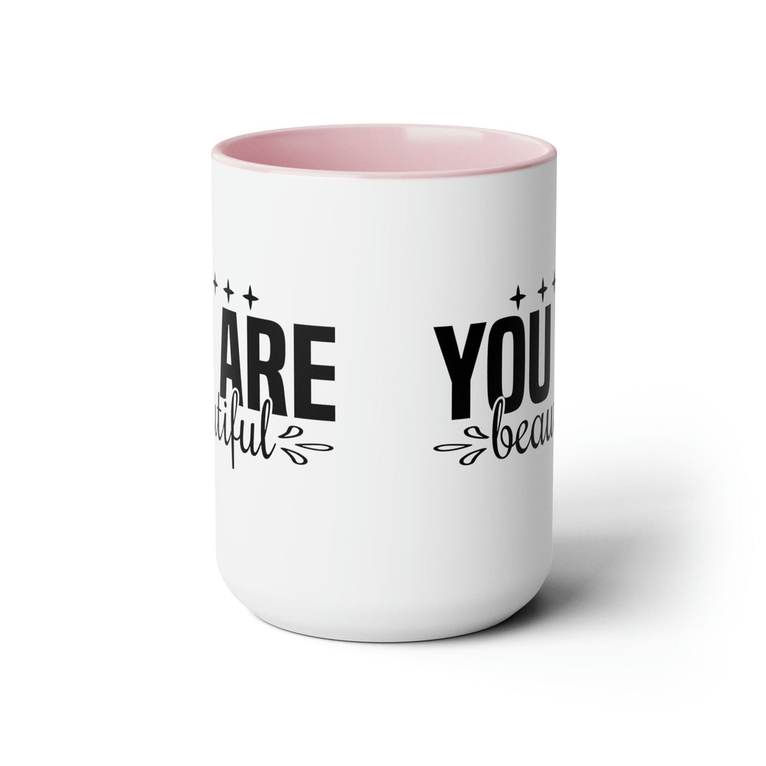 Accent Ceramic Coffee Mug 15oz - you are Beautiful - Inspiration Affirmation