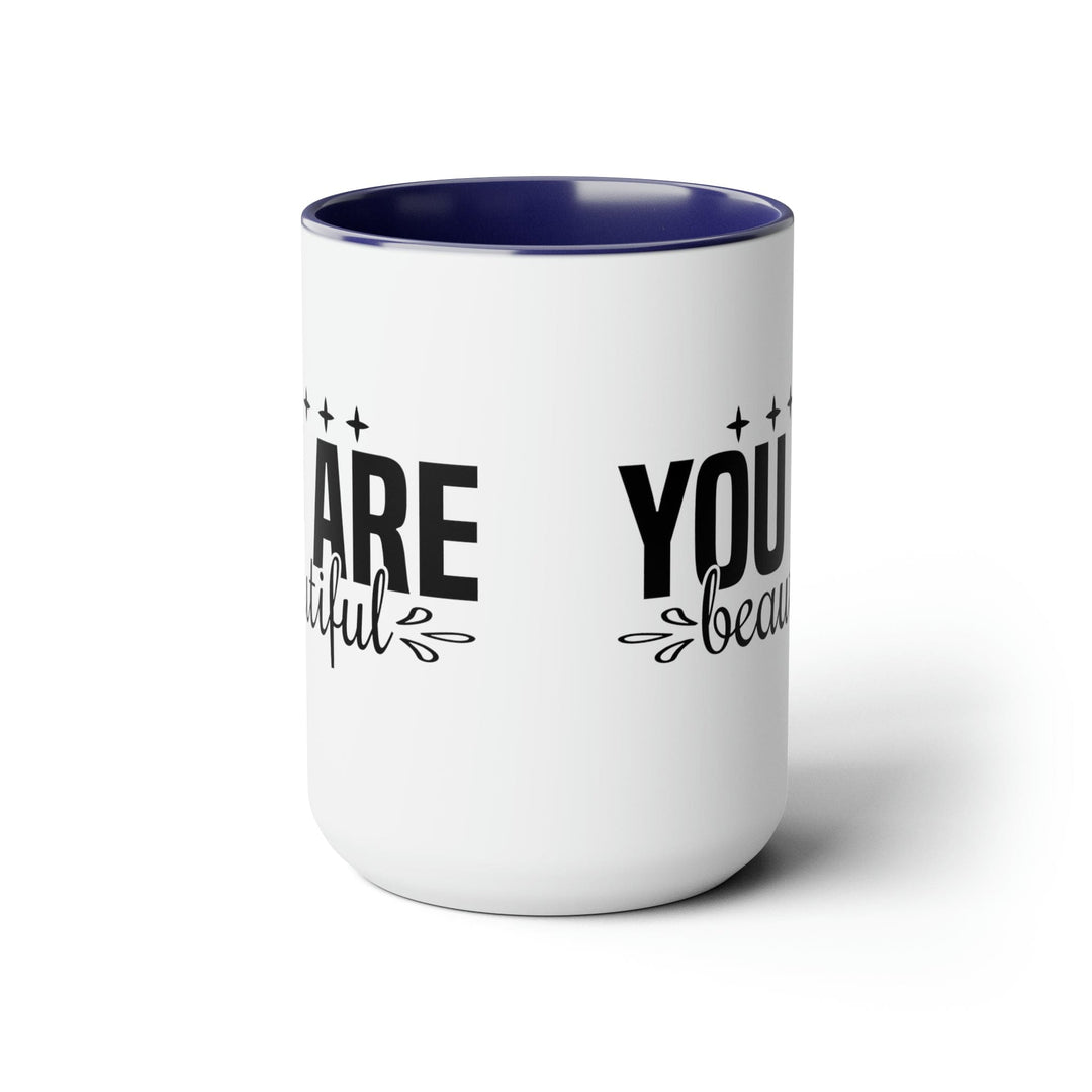 Accent Ceramic Coffee Mug 15oz - you are Beautiful - Inspiration Affirmation