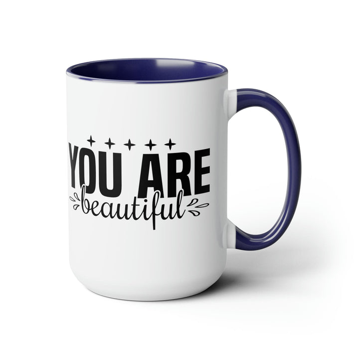 Accent Ceramic Coffee Mug 15oz - you are Beautiful - Inspiration Affirmation