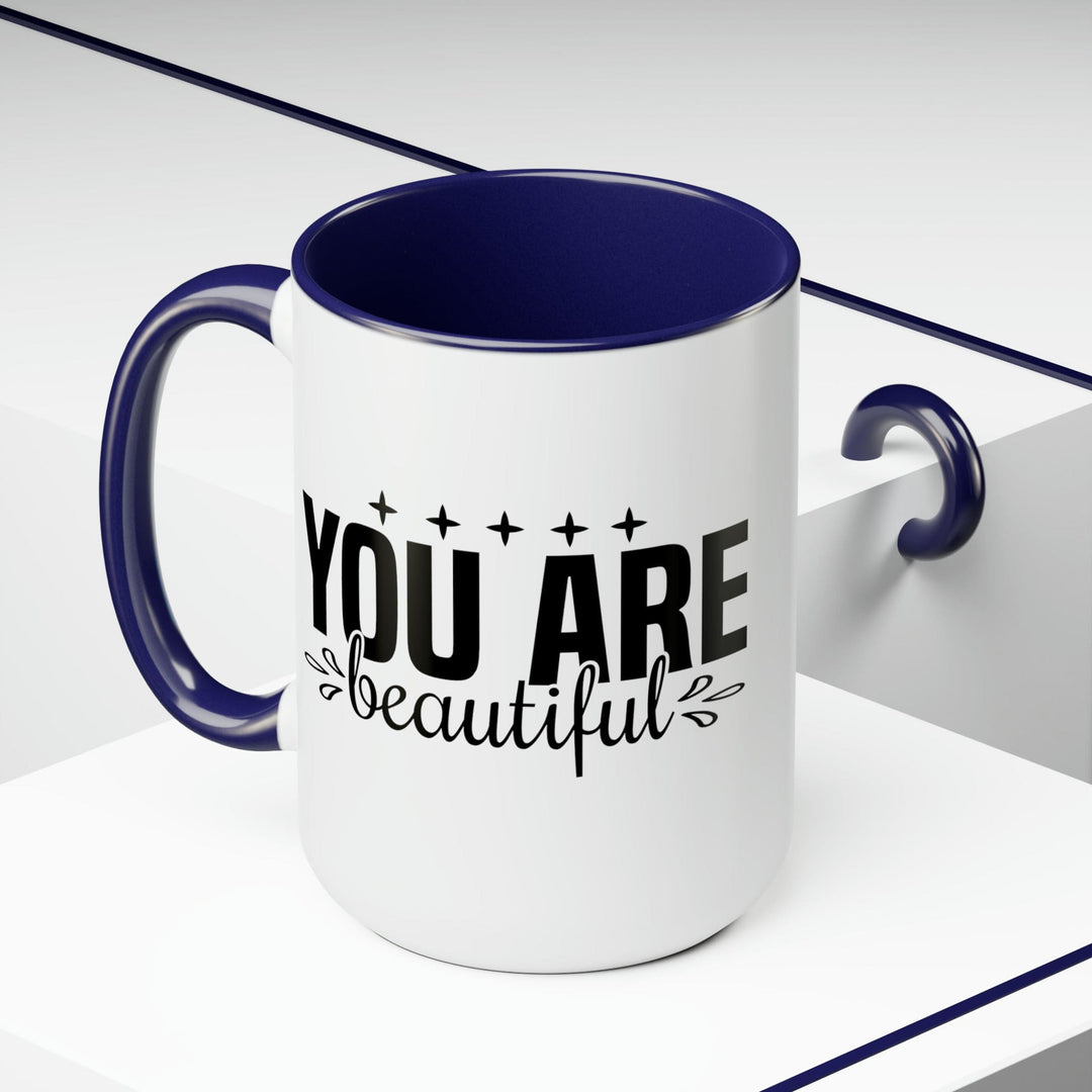 Accent Ceramic Coffee Mug 15oz - you are Beautiful - Inspiration Affirmation