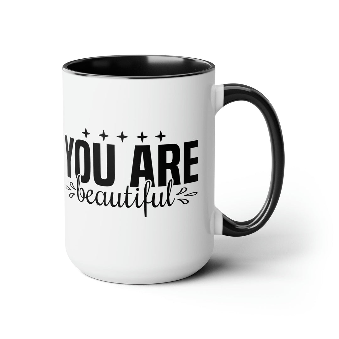 Accent Ceramic Coffee Mug 15oz - you are Beautiful - Inspiration Affirmation