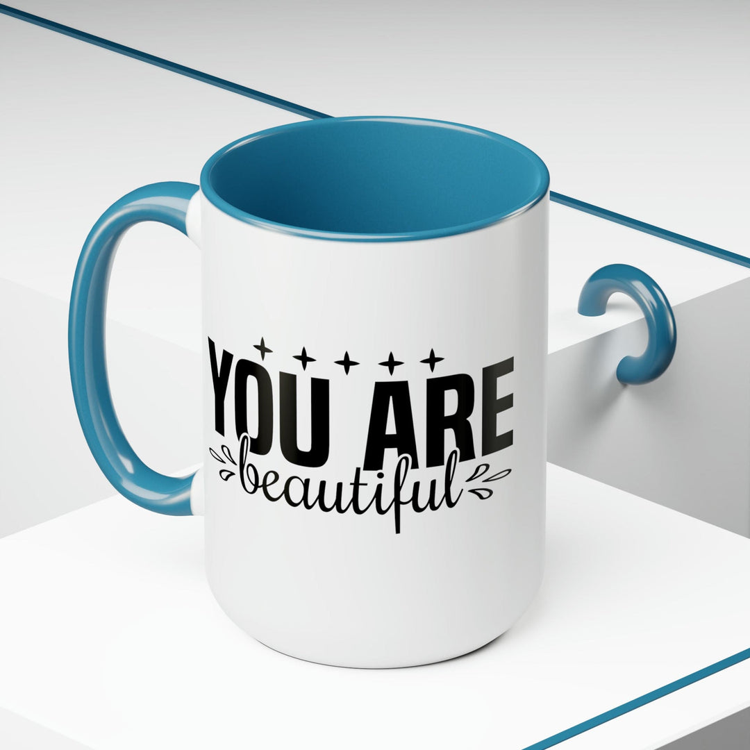 Accent Ceramic Coffee Mug 15oz - you are Beautiful - Inspiration Affirmation