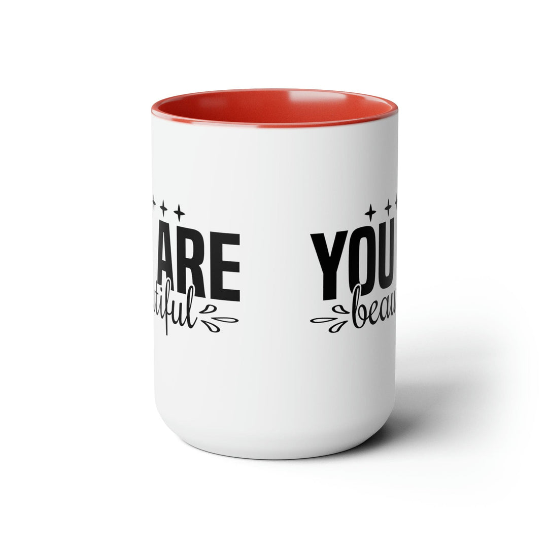 Accent Ceramic Coffee Mug 15oz - you are Beautiful - Inspiration Affirmation