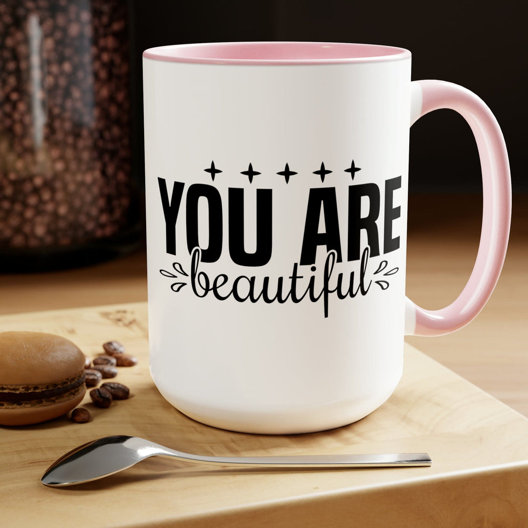 Accent Ceramic Coffee Mug 15oz - you are Beautiful - Inspiration Affirmation