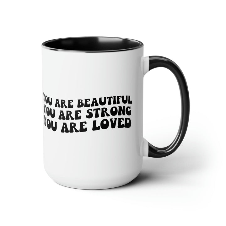 Accent Ceramic Coffee Mug 15oz - you are Beautiful Strong Black Illustration