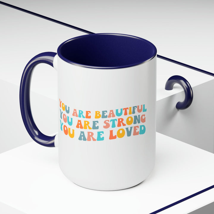 Accent Ceramic Coffee Mug 15oz - you are Beautiful Strong Loved Inspiration