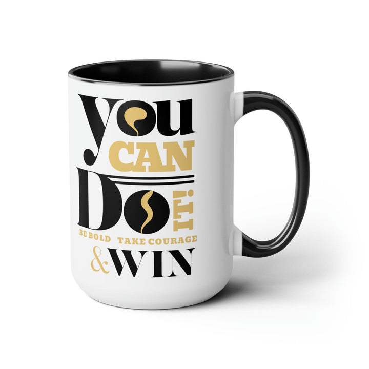 Accent Ceramic Coffee Mug 15oz - you can do it be Bold Take Courage Win