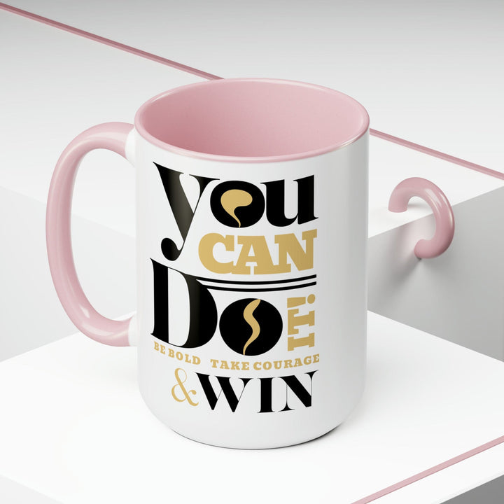 Accent Ceramic Coffee Mug 15oz - you can do it be Bold Take Courage Win