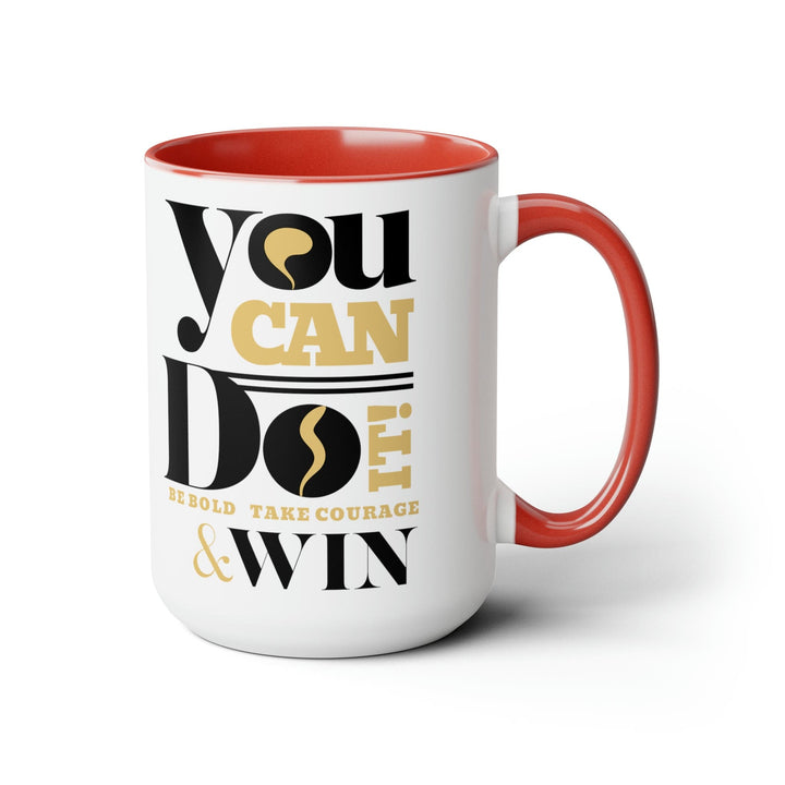 Accent Ceramic Coffee Mug 15oz - you can do it be Bold Take Courage Win