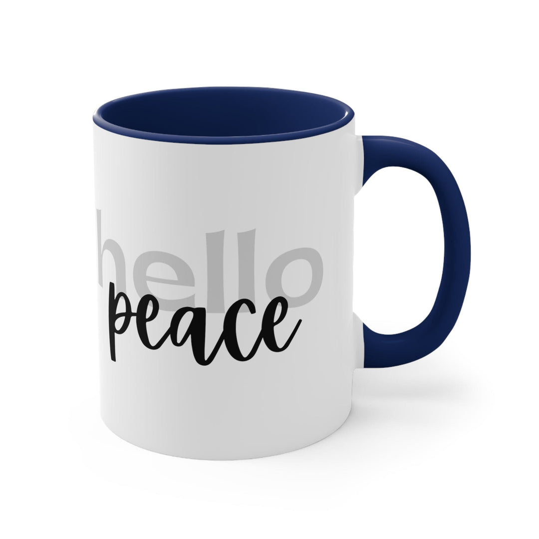 Accent Ceramic Mug 11oz - Hello Peace Motivational Peaceful Aspiration