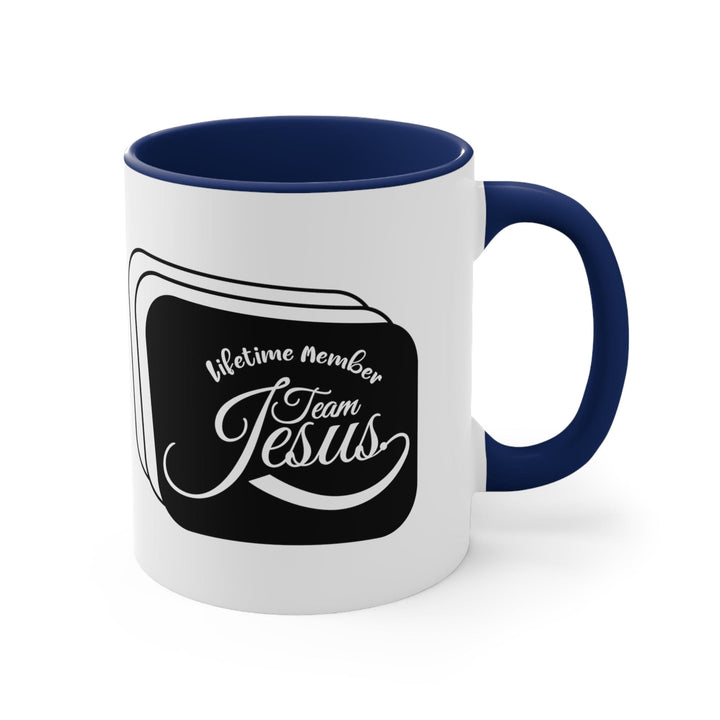 Accent Ceramic Mug 11oz Lifetime Member Team Jesus - Decorative | Ceramic Mugs