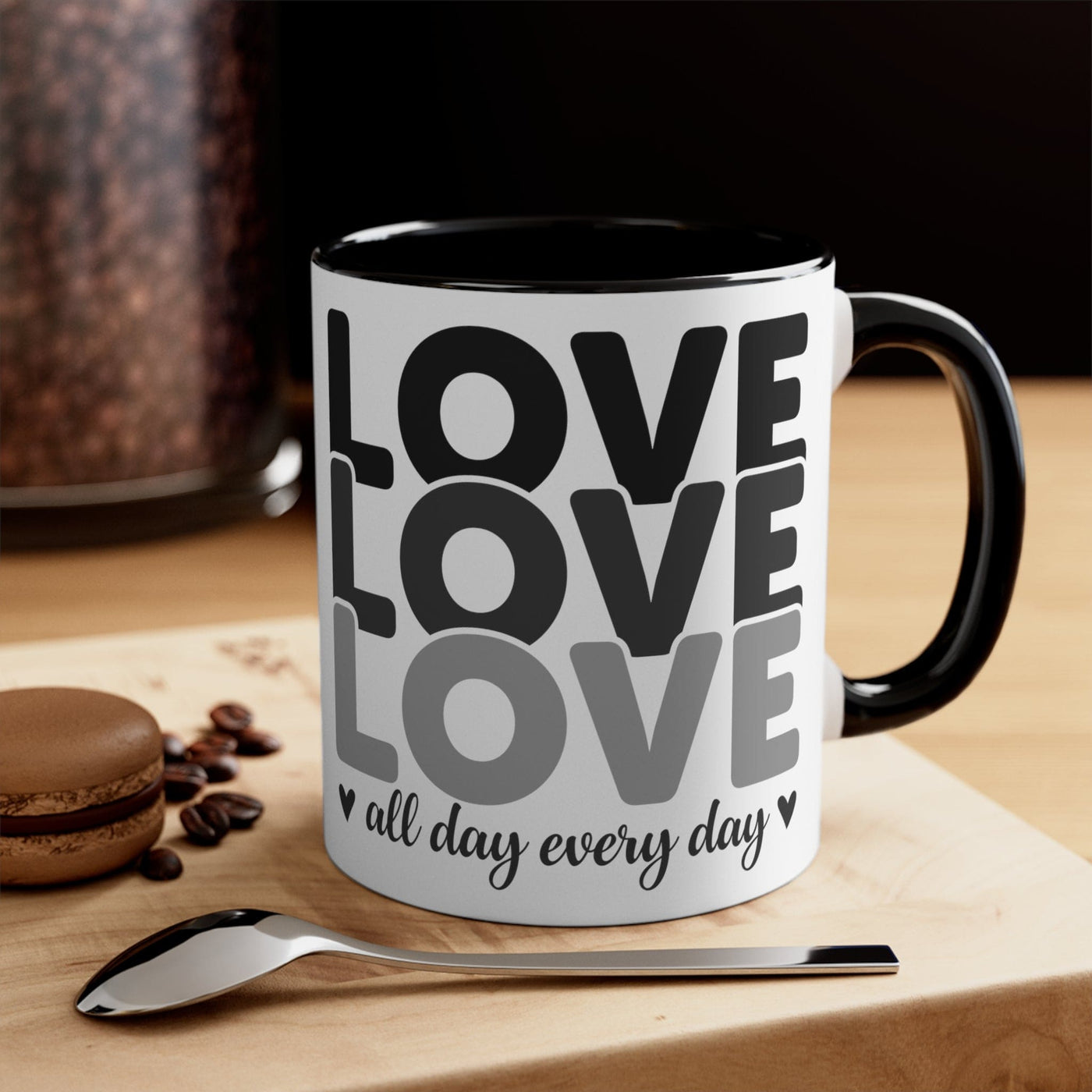 Accent Ceramic Mug 11oz Love All Day Every Black Print - Decorative | Mugs