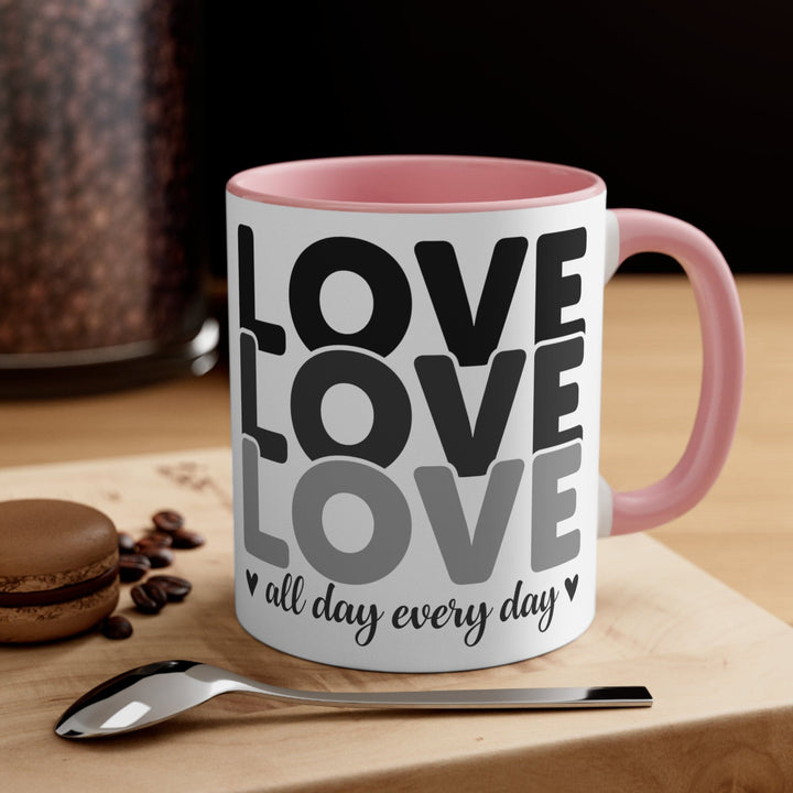 Accent Ceramic Mug 11oz Love All Day Every Day Black Print - Decorative