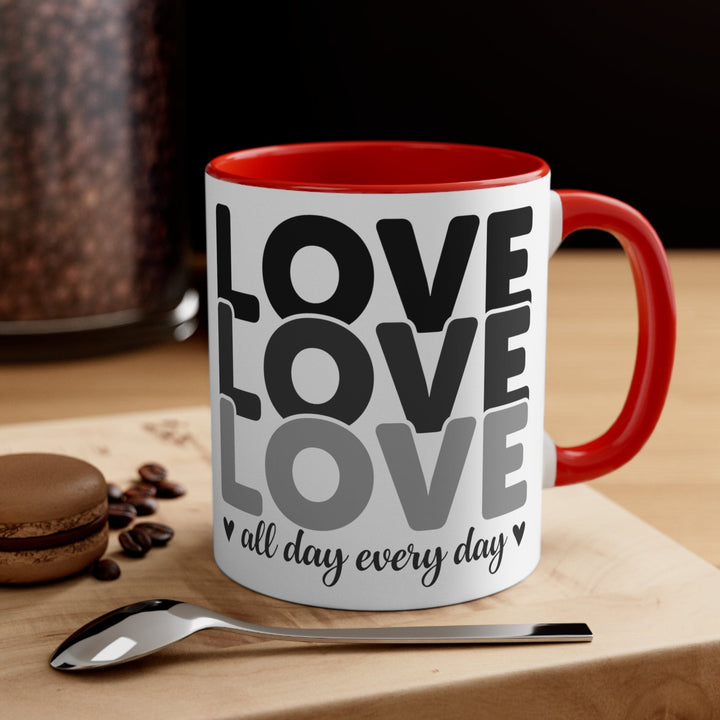 Accent Ceramic Mug 11oz Love All Day Every Day Black Print - Decorative