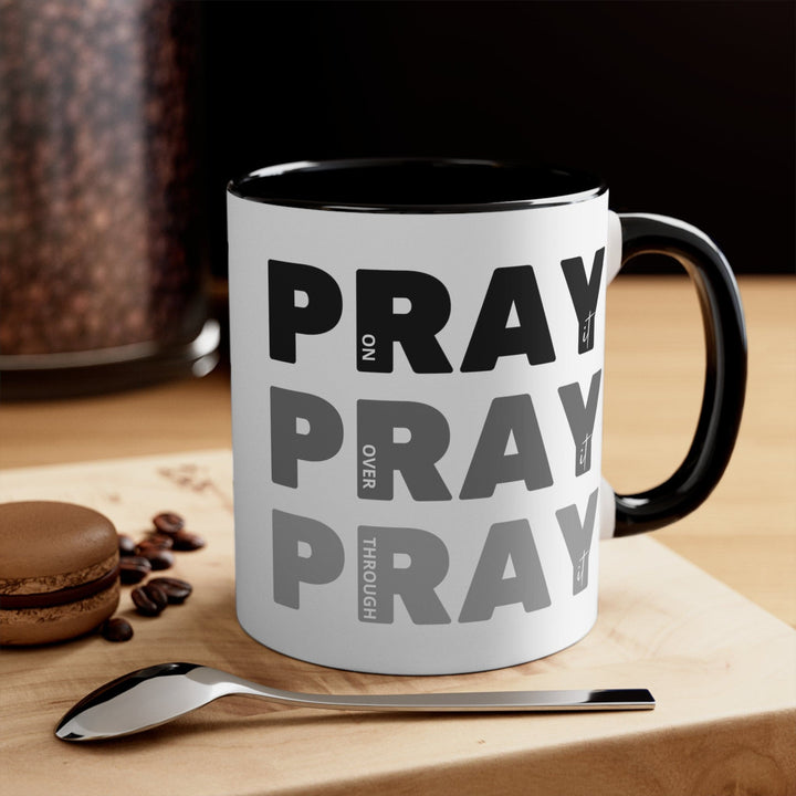 Accent Ceramic Mug 11oz - Pray on it Over it Through it Black Illustration