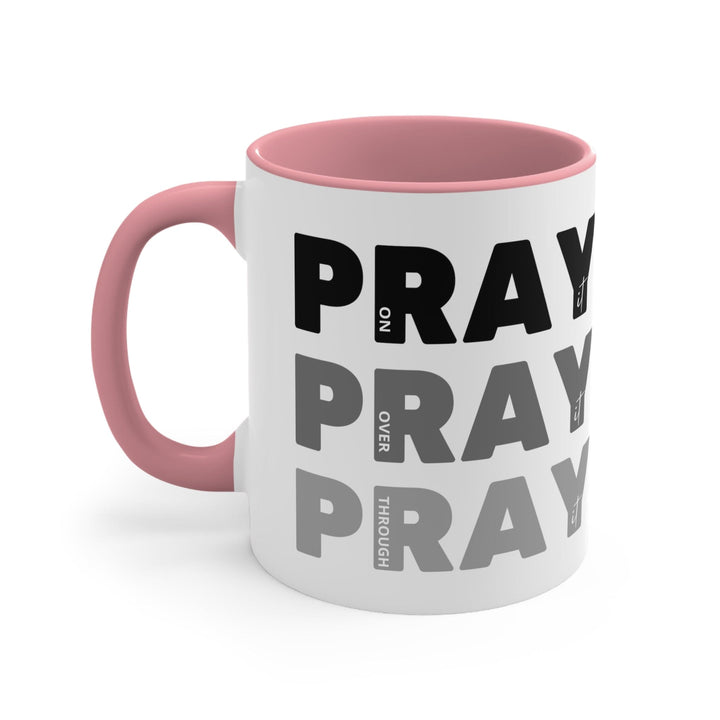 Accent Ceramic Mug 11oz - Pray on it Over it Through it Black Illustration