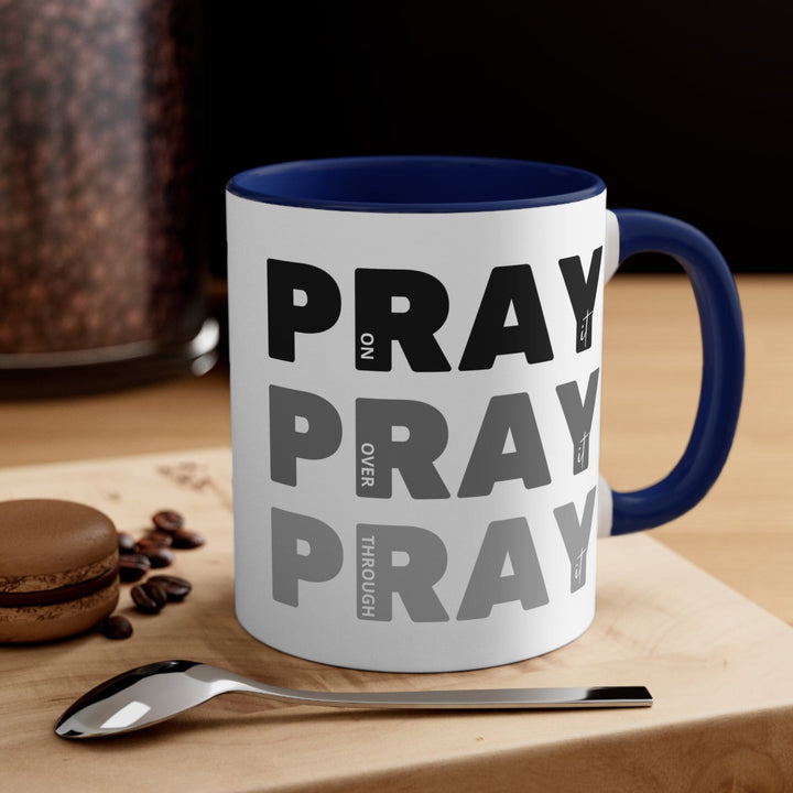 Accent Ceramic Mug 11oz - Pray on it Over it Through it Black Illustration