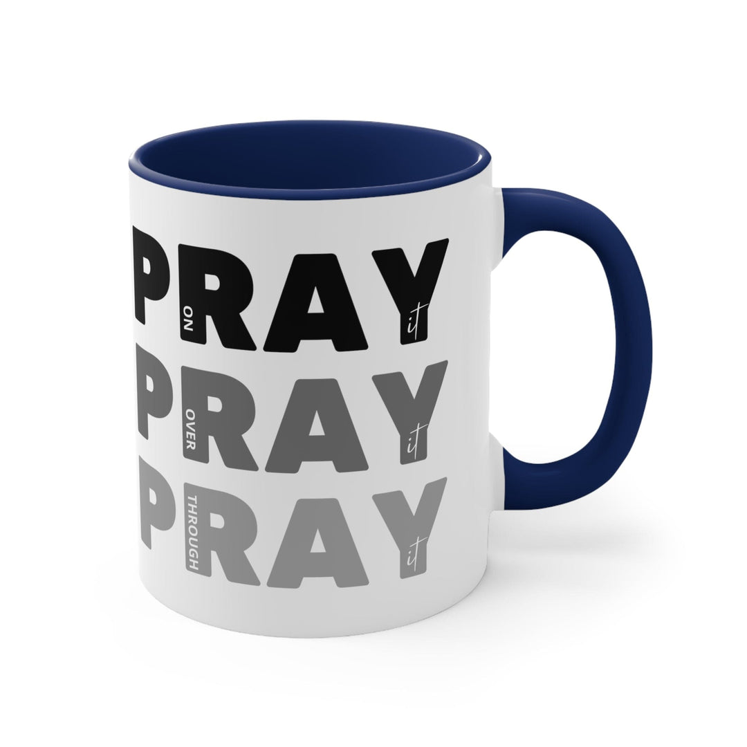 Accent Ceramic Mug 11oz - Pray on it Over it Through it Black Illustration