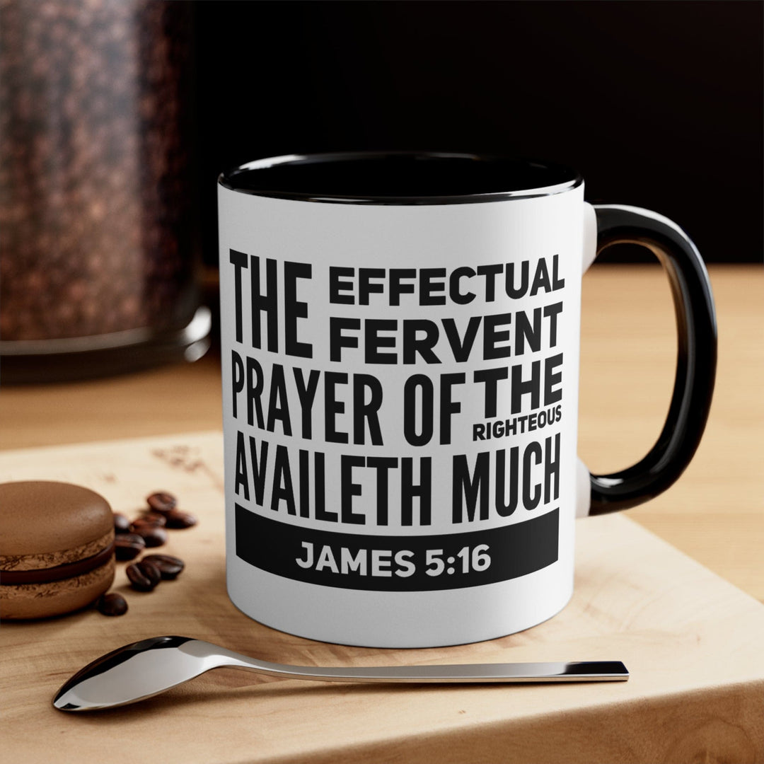 Accent Ceramic Mug 11oz the Effectual Fervent Prayer Black Illustration