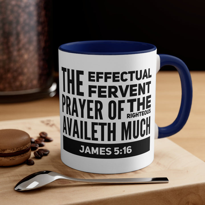 Accent Ceramic Mug 11oz the Effectual Fervent Prayer Black Illustration