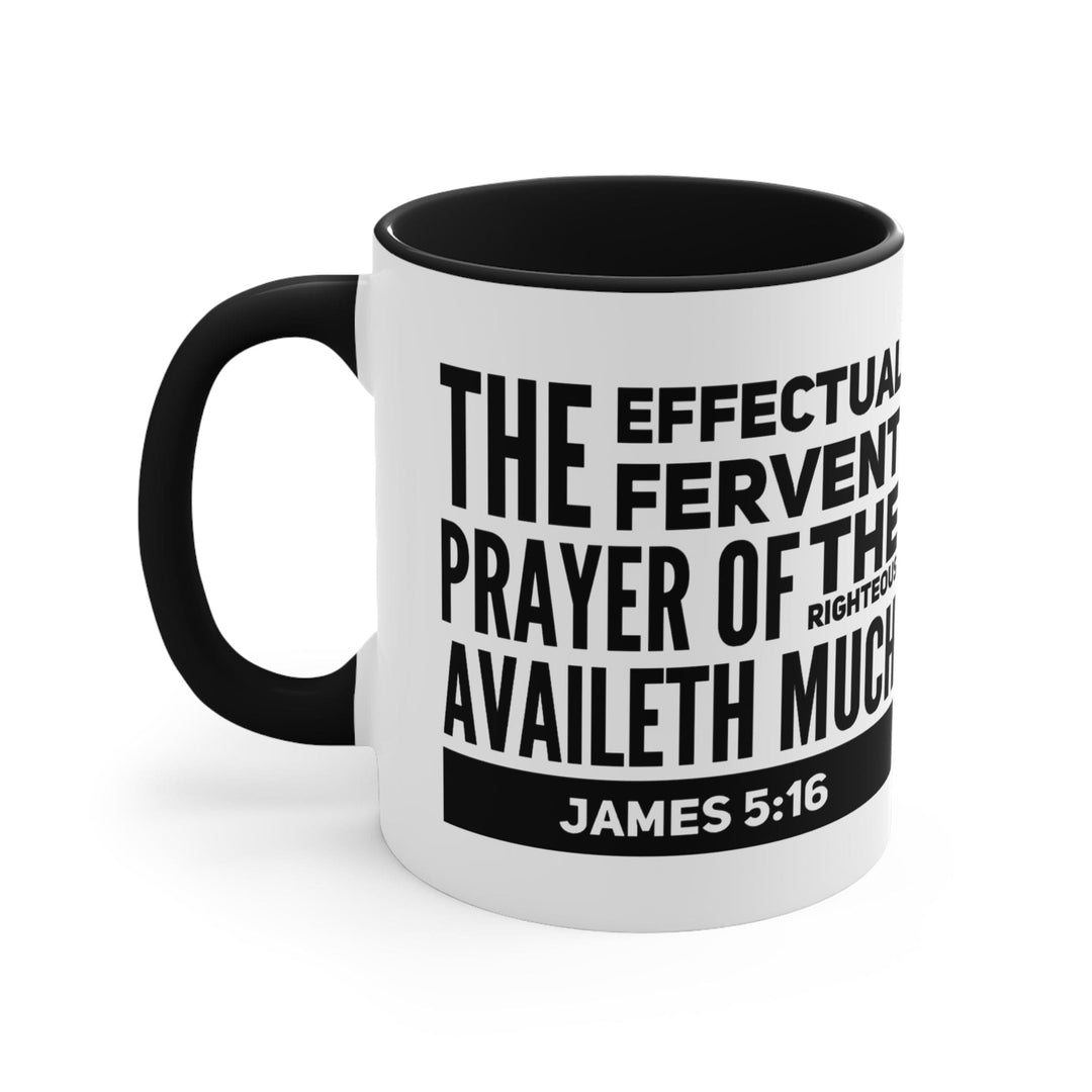 Accent Ceramic Mug 11oz the Effectual Fervent Prayer Black Illustration