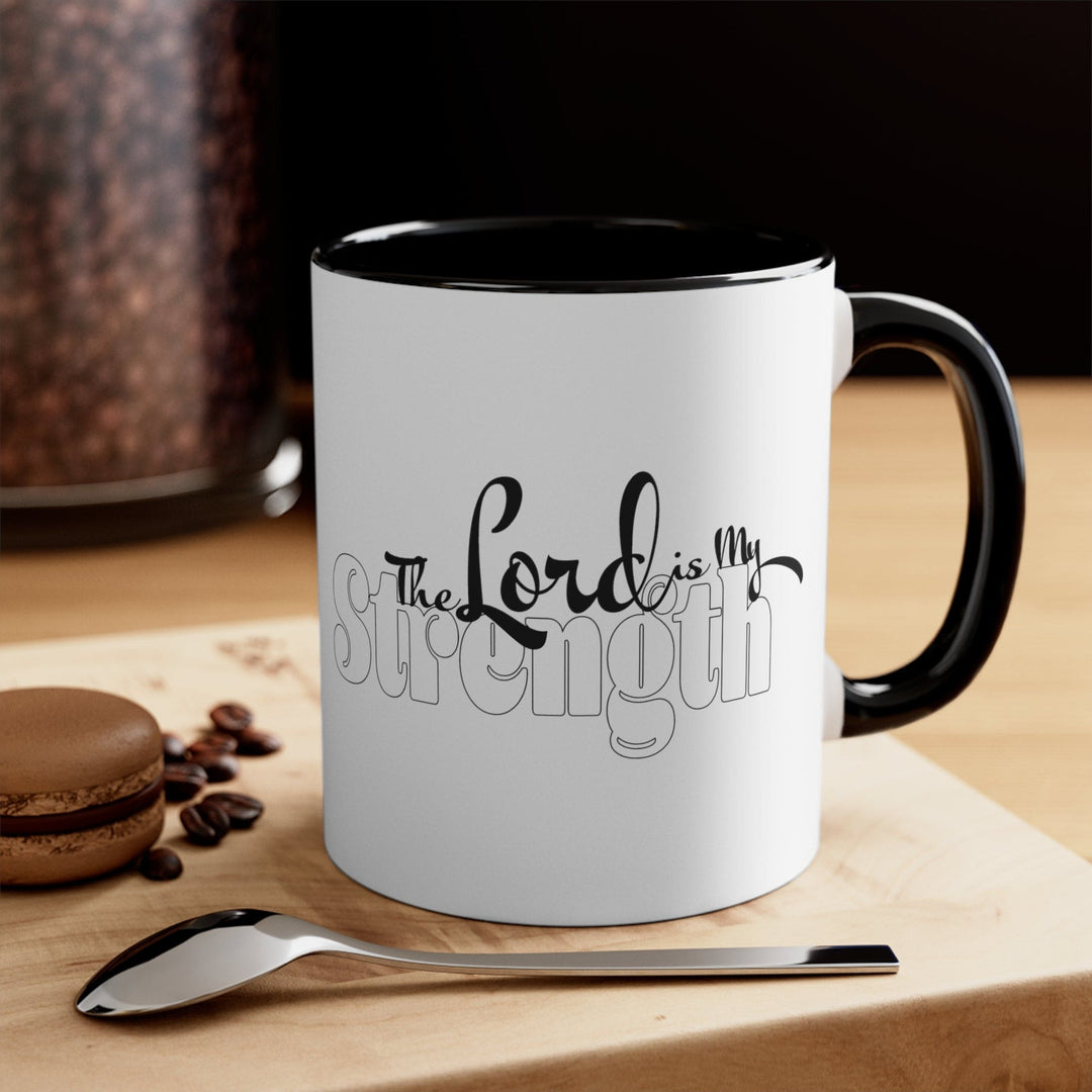 Accent Ceramic Mug 11oz the Lord is my Strength Print - Decorative | Ceramic