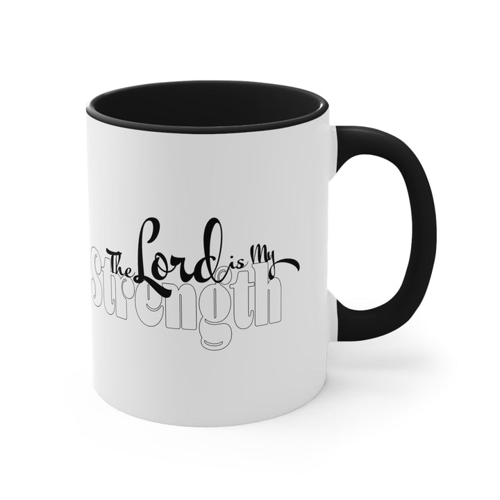 Accent Ceramic Mug 11oz the Lord is my Strength Print - Decorative | Ceramic