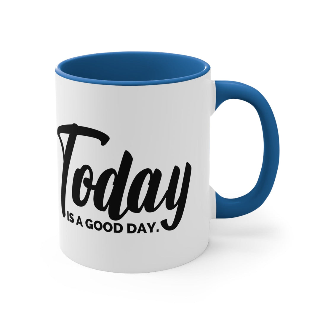 Accent Ceramic Mug 11oz Today Is a Good Day Black Illustration - Decorative