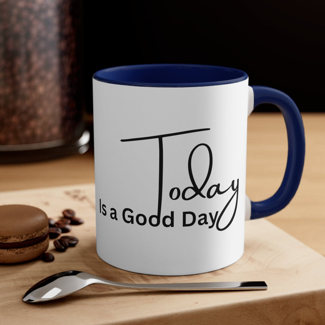 Accent Ceramic Mug 11oz Today Is a Good Day Black Illustration - Decorative