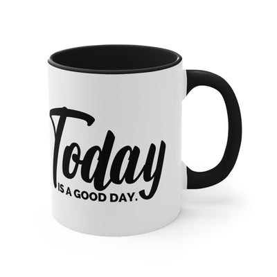 Accent Ceramic Mug 11oz Today Is a Good Day Black Illustration - Decorative
