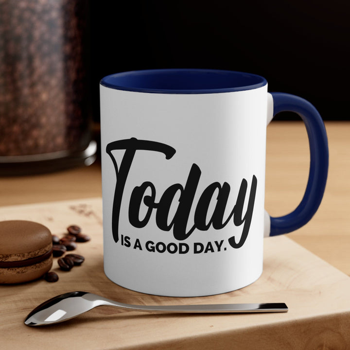 Accent Ceramic Mug 11oz Today Is a Good Day Black Illustration - Decorative