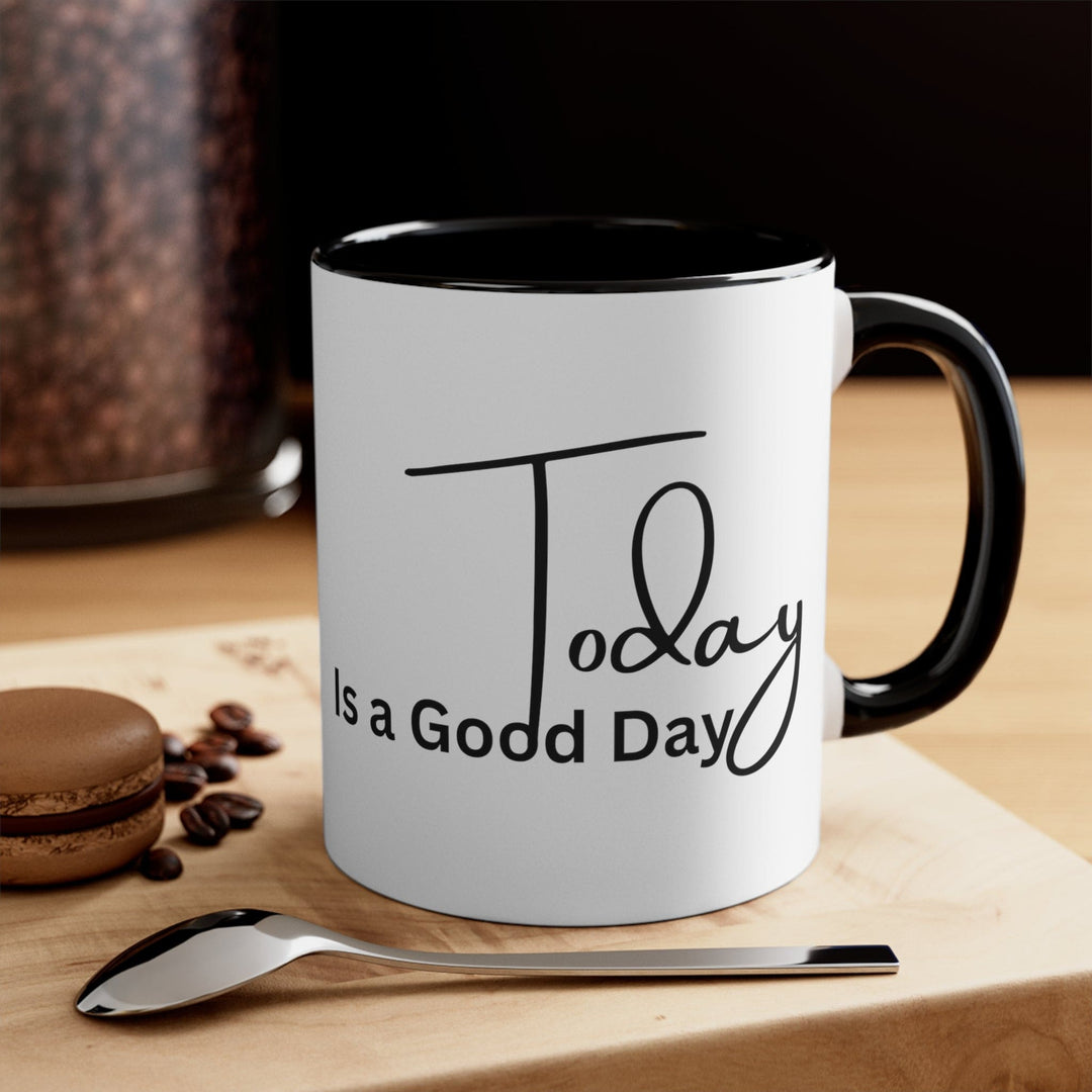 Accent Ceramic Mug 11oz Today Is a Good Day Black Illustration - Decorative