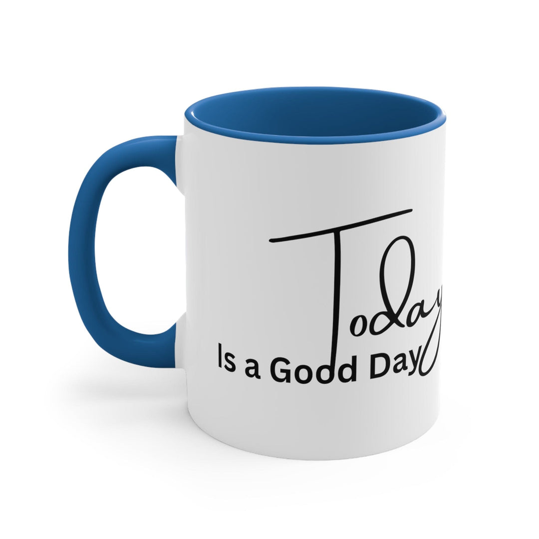 Accent Ceramic Mug 11oz Today Is a Good Day Black Illustration - Decorative