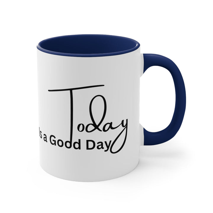 Accent Ceramic Mug 11oz Today Is a Good Day Black Illustration - Decorative