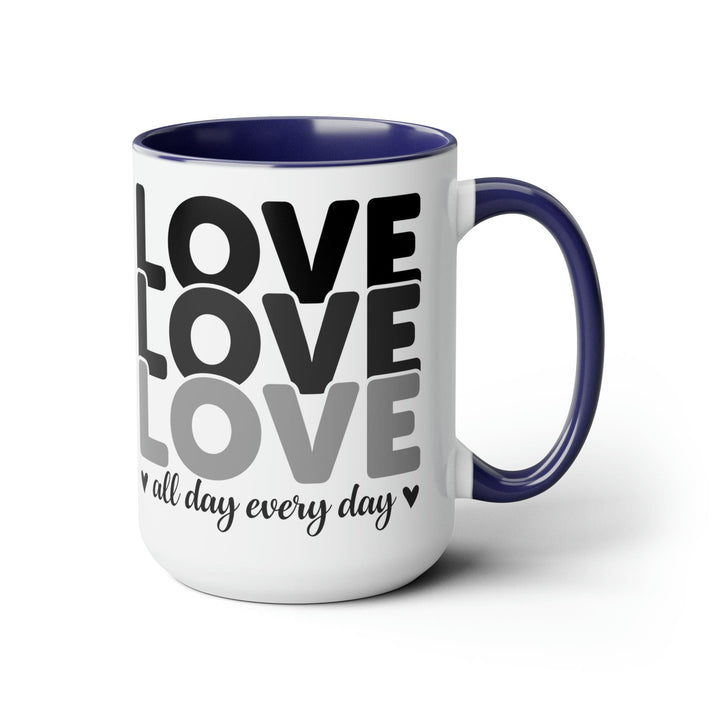 Accent Ceramic Mug 15oz Love All Day Every Day Black Print - Decorative