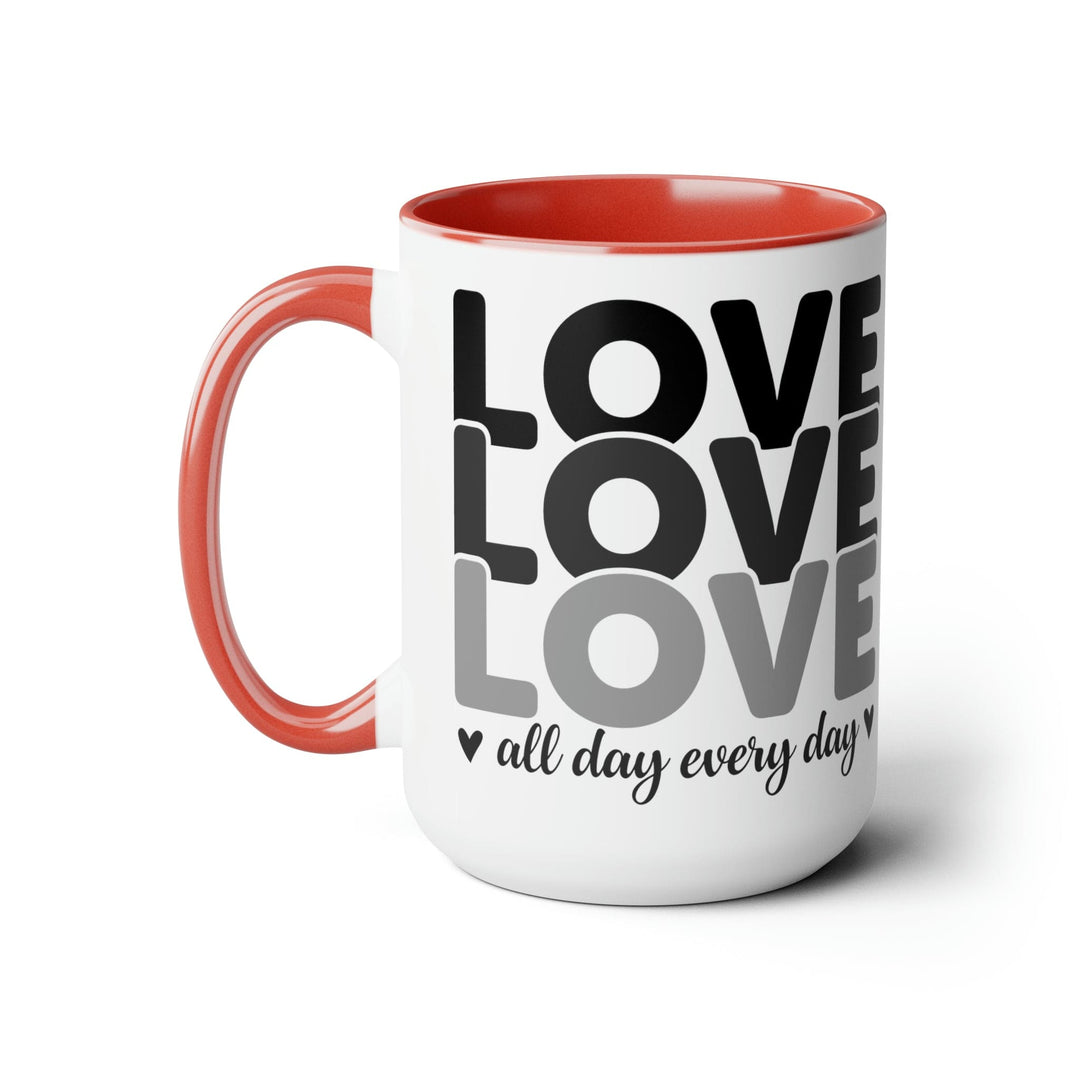 Accent Ceramic Mug 15oz Love All Day Every Day Black Print - Decorative