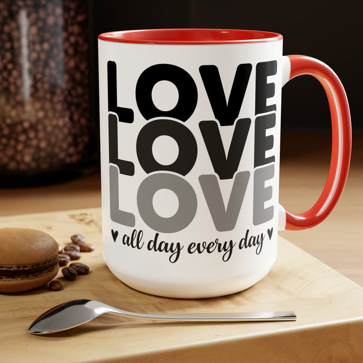 Accent Ceramic Mug 15oz Love All Day Every Day Black Print - Decorative