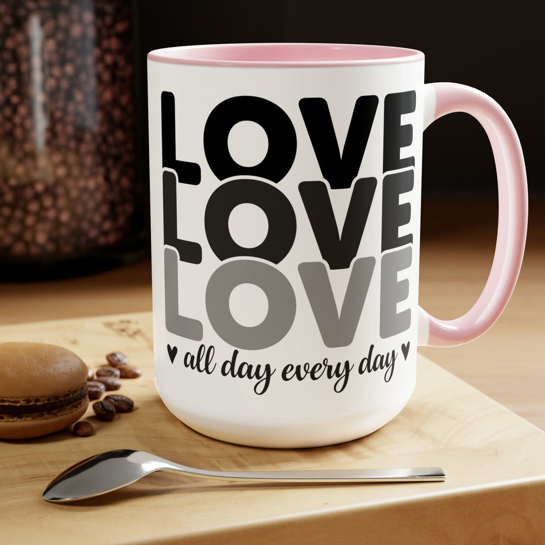 Accent Ceramic Mug 15oz Love All Day Every Day Black Print - Decorative