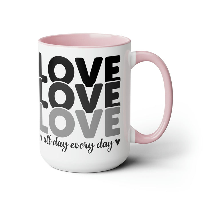 Accent Ceramic Mug 15oz Love All Day Every Day Black Print - Decorative