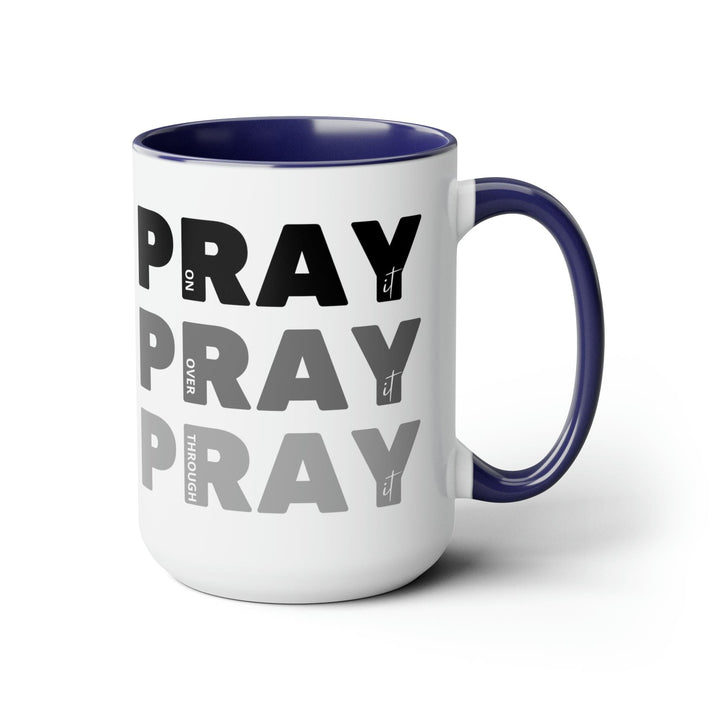 Accent Ceramic Mug 15oz Pray on it Over it Through it Black Illustration