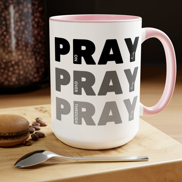 Accent Ceramic Mug 15oz Pray on it Over it Through it Black Illustration