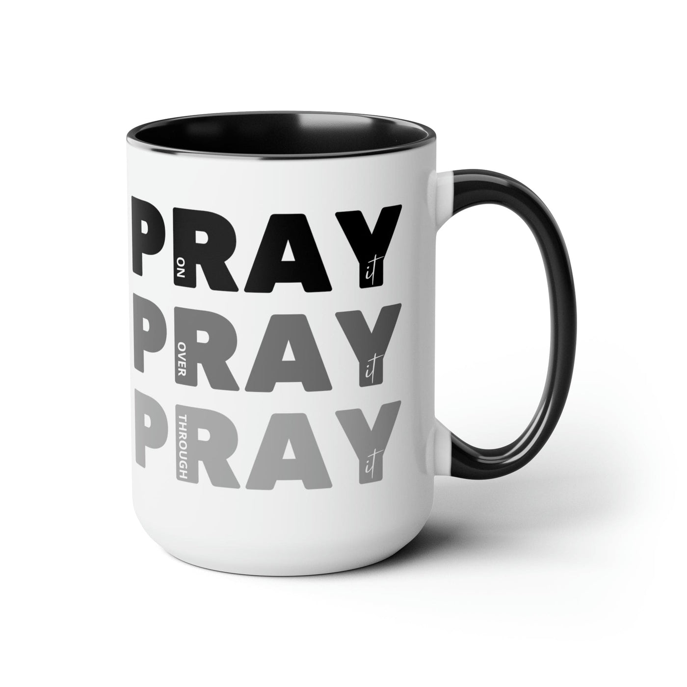 Accent Ceramic Mug 15oz Pray On It Over Through Black Illustration - Decorative