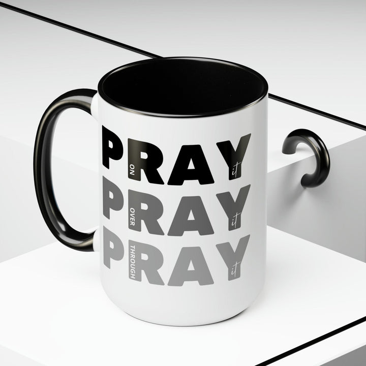 Accent Ceramic Mug 15oz Pray on it Over it Through it Black Illustration